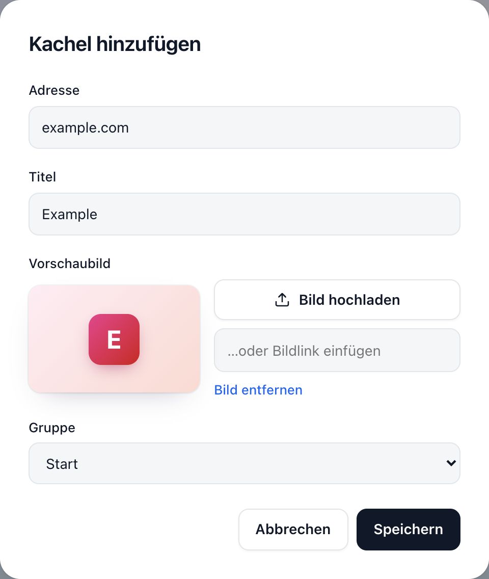 Der Dialog „Kachel hinzufügen“ mit Adresse, Titel, Vorschaubild und Gruppe sowie Abbrechen und Speichern.